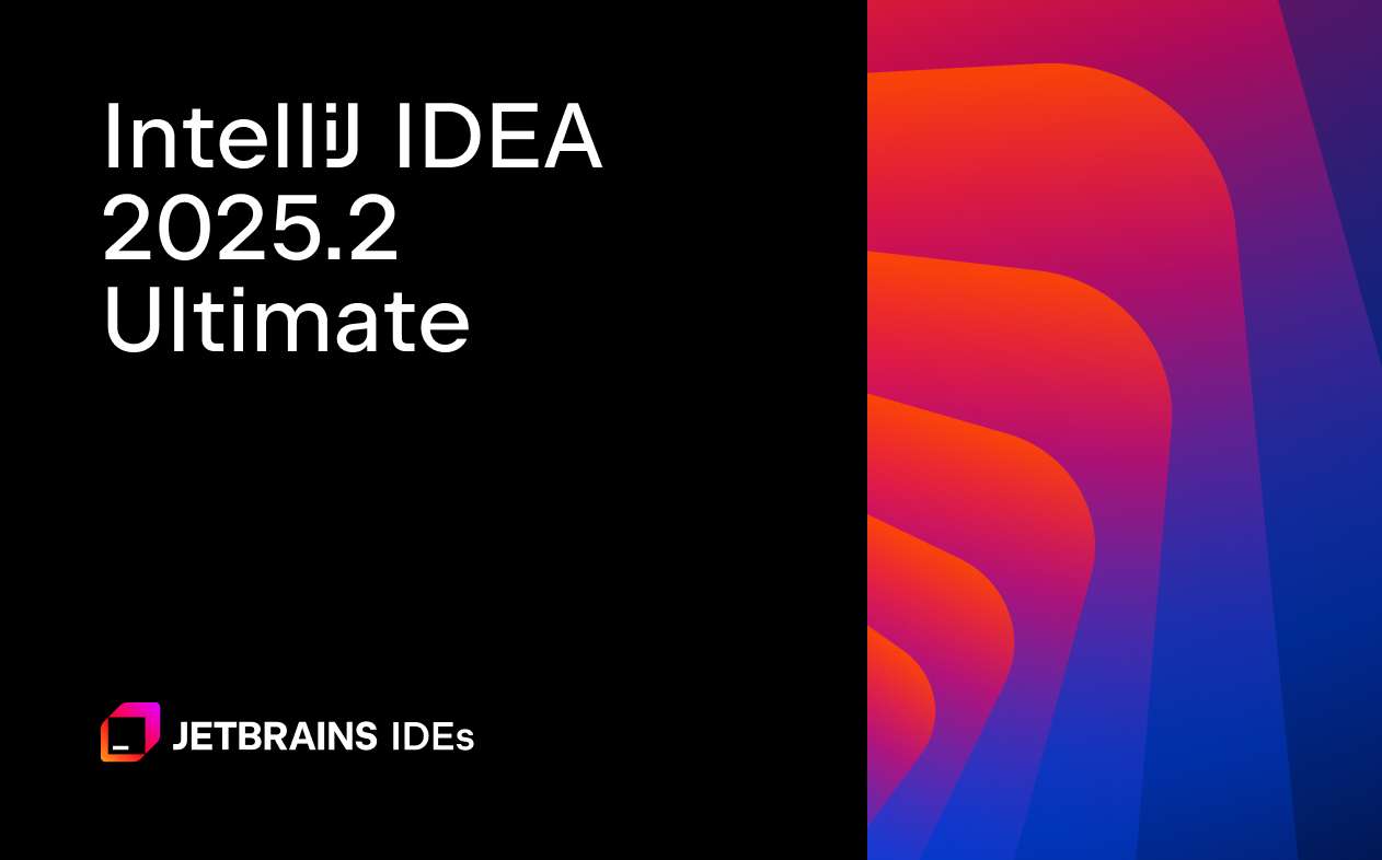 IDEA 2025.2.1 最新破解版安装教程（亲测至2099年~）