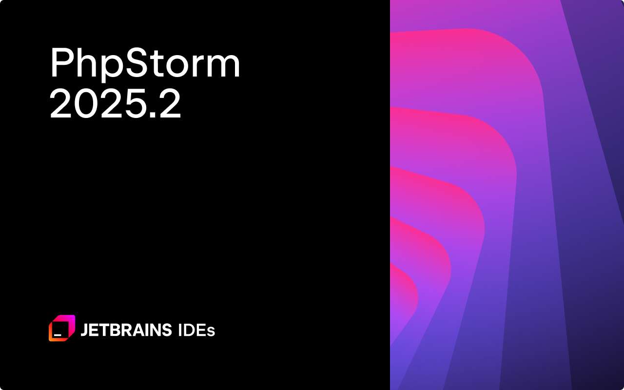 PhpStorm 2025.2.1 最新破解版安装教程