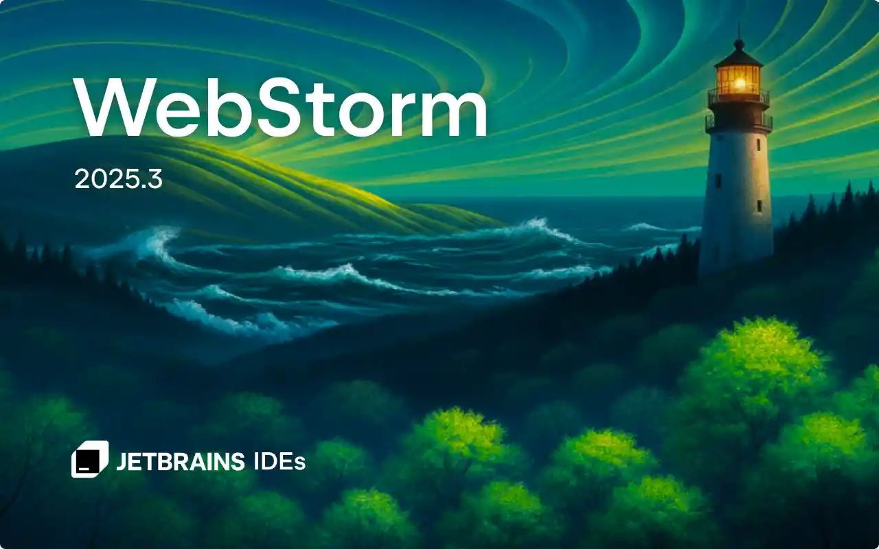 Webstorm 2025.3 最新破解版安装教程