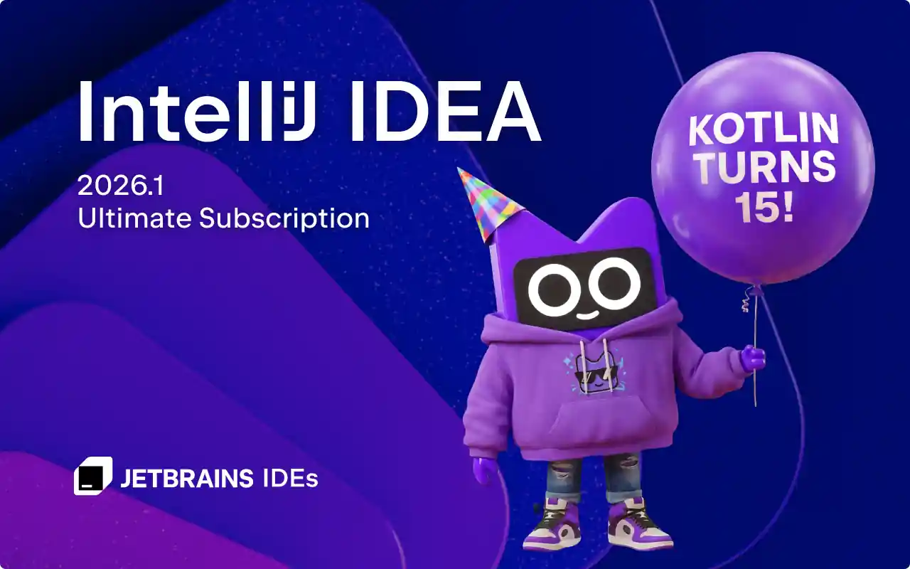 IDEA 2026.1.4 最新激活码，破解版安装教程（亲测至2099年）