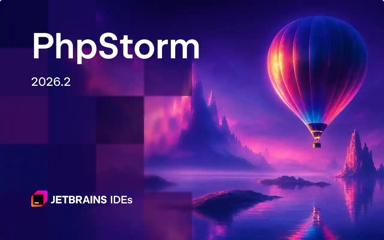 PhpStorm 2026.2 最新破解教程（可激活至 2099 年~）
